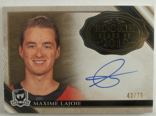 2018-19 The Cup Rookie Class of 2019 Gold #2019-ML Maxime Lajoie Autograph 43/75