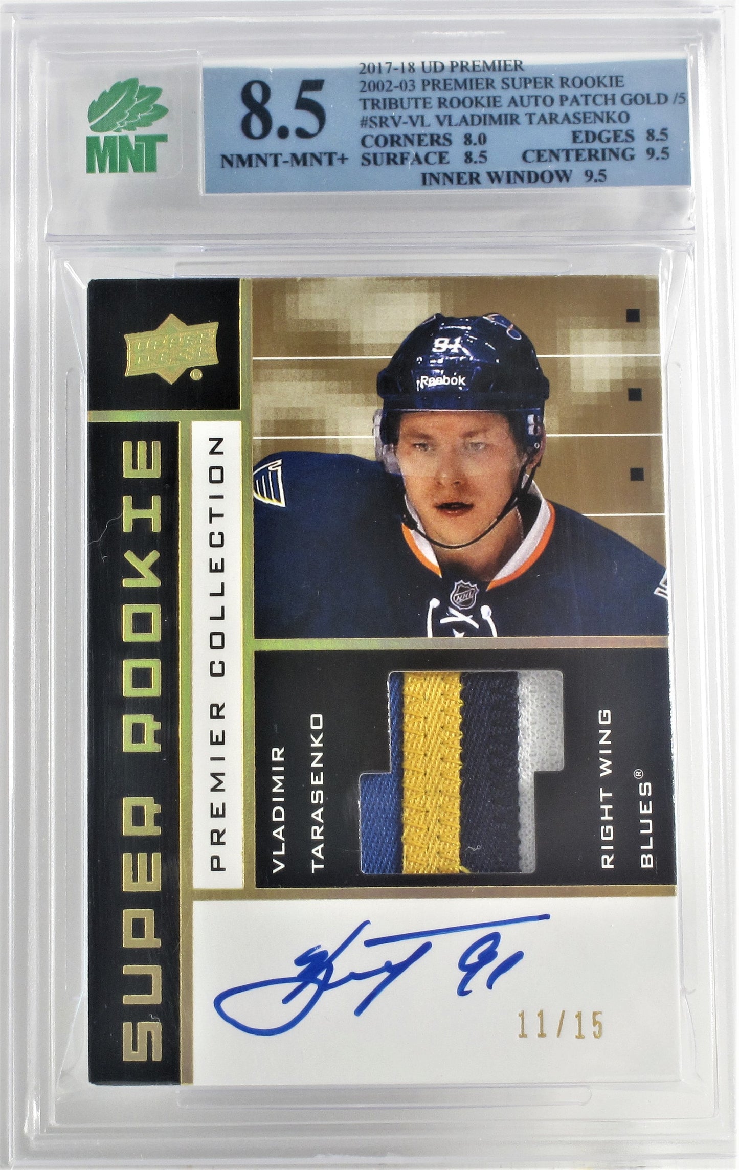 Vladimir Tarasenko 2017-18 UD Premier '02-03 Tribute Auto Patches Gold #SRV-VL  11/15 Grade 8.5 Front view